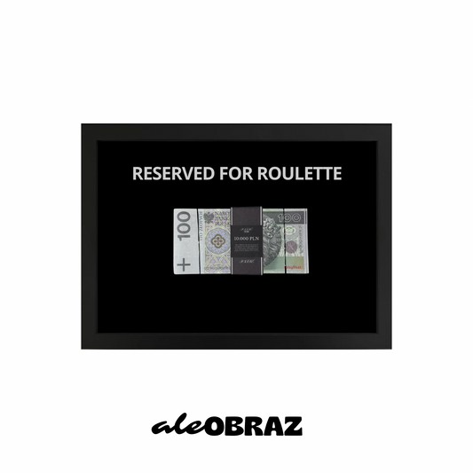 Reserved For Roulette