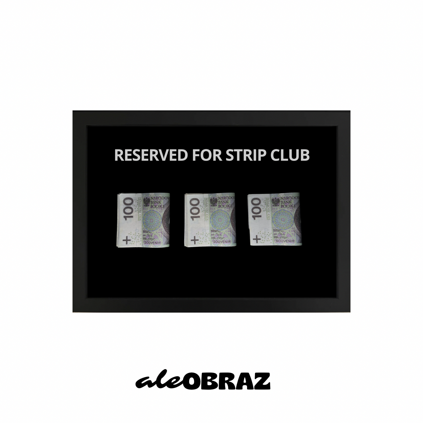 Reserved for Strip Club (Triple)