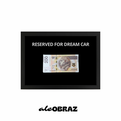 Reserved For Dream Car